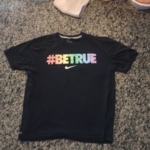 Nike Shirts - #BETRUE Nike Dri-fit tee Nike Shirts - #BETRUE Nike Dri-fit tee